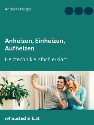 cover image of Anheizen, Einheizen, Aufheizen